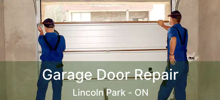 Garage Door Repair Lincoln Park - ON