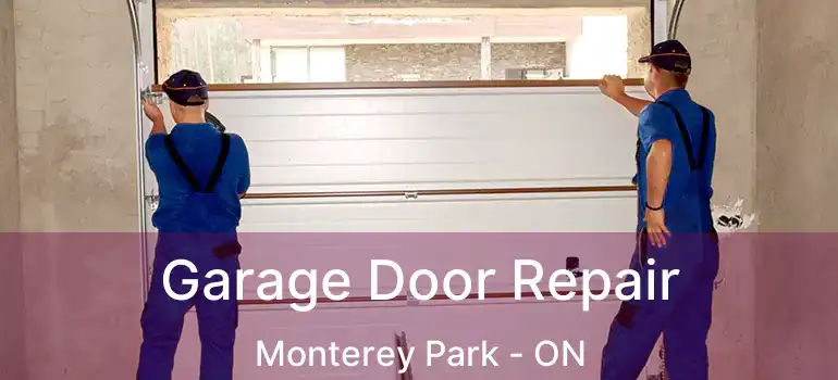 Garage Door Repair Monterey Park - ON