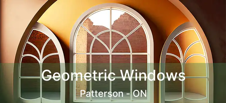 Geometric Windows Patterson - ON