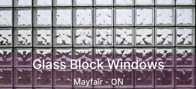 Glass Block Windows Mayfair - ON