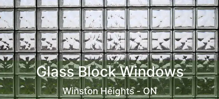 Glass Block Windows Winston Heights - ON