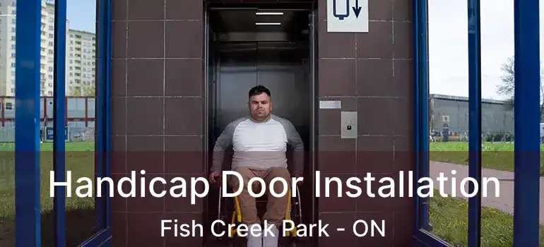 Handicap Door Installation Fish Creek Park - ON