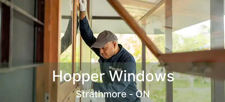 Hopper Windows Strathmore - ON