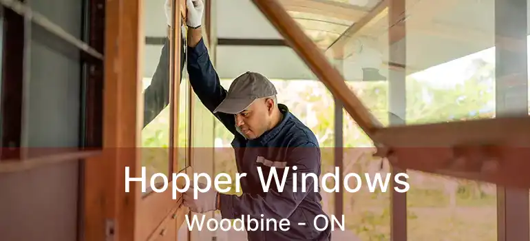 Hopper Windows Woodbine - ON