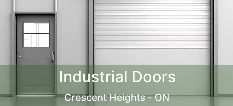 Industrial Doors Crescent Heights - ON