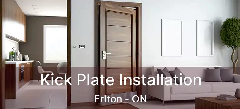 Kick Plate Installation Erlton - ON