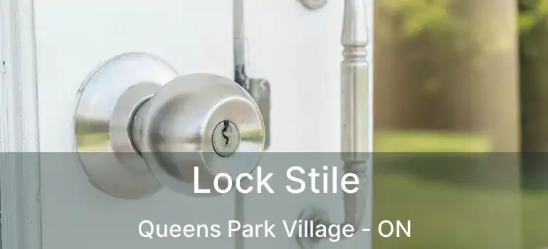 Lock Stile Queens Park Village - ON