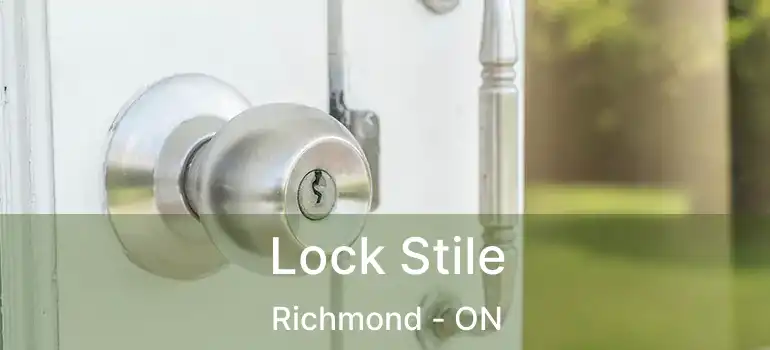 Lock Stile Richmond - ON