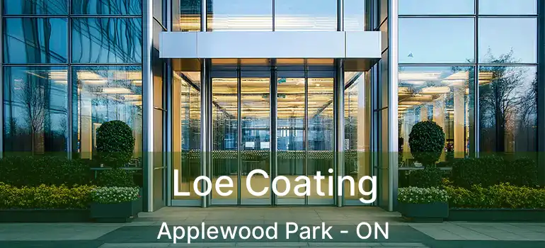 Loe Coating Applewood Park - ON