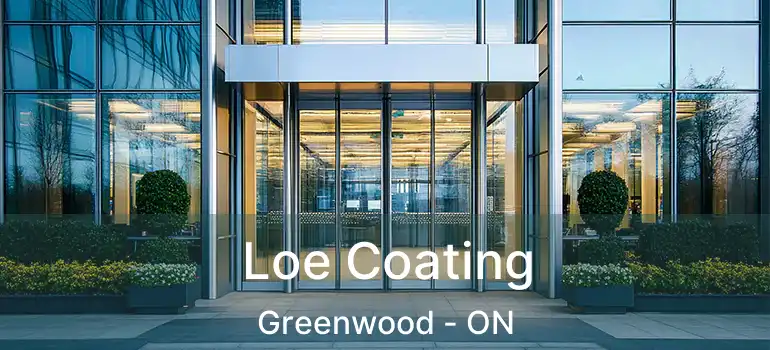 Loe Coating Greenwood - ON