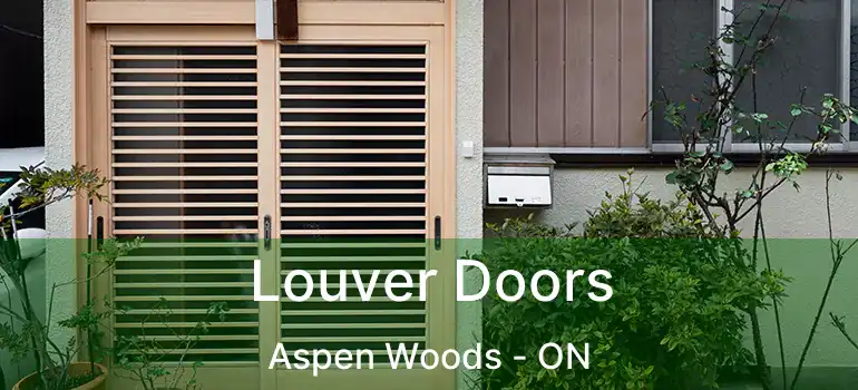 Louver Doors Aspen Woods - ON