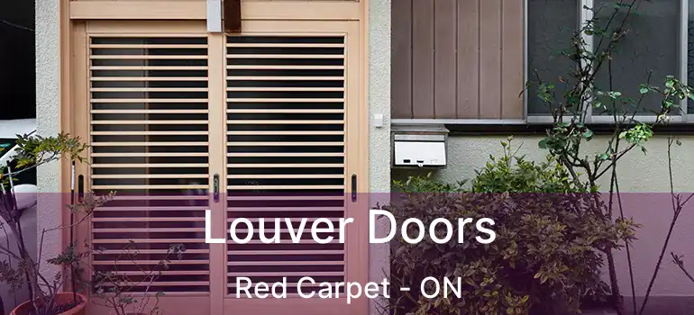 Louver Doors Red Carpet - ON