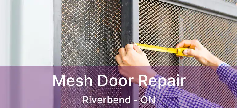 Mesh Door Repair Riverbend - ON