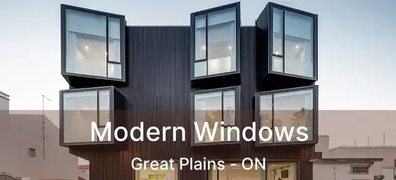 Modern Windows Great Plains - ON