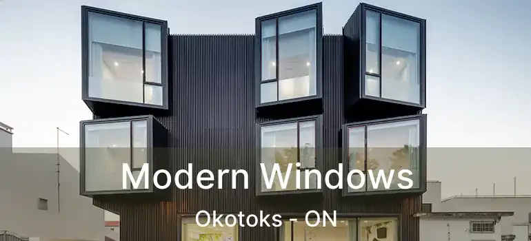 Modern Windows Okotoks - ON