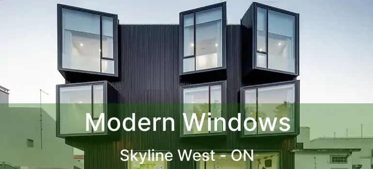 Modern Windows Skyline West - ON