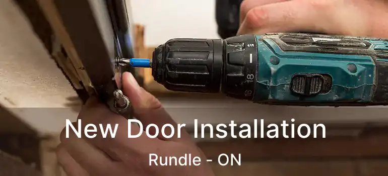 New Door Installation Rundle - ON