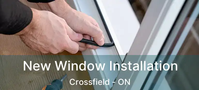New Window Installation Crossfield - ON