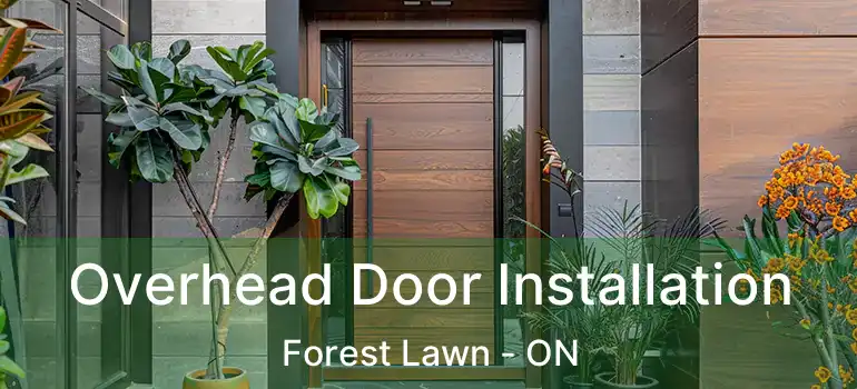 Overhead Door Installation Forest Lawn - ON