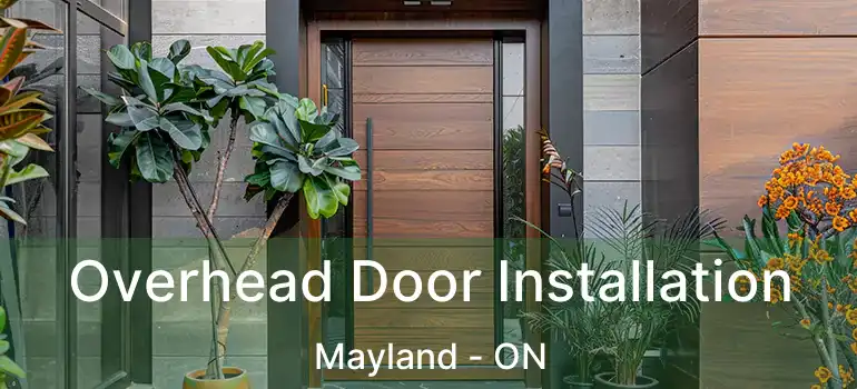 Overhead Door Installation Mayland - ON