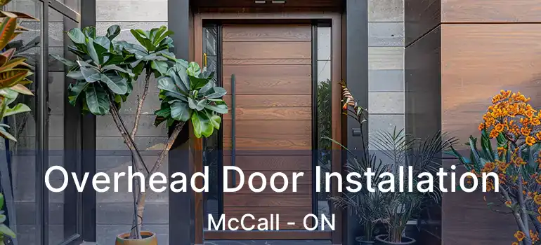 Overhead Door Installation McCall - ON
