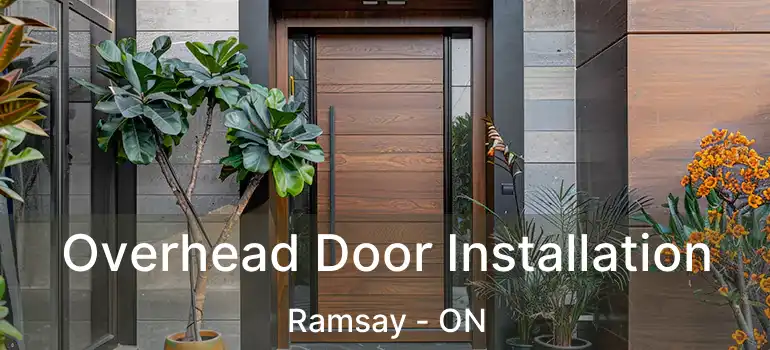 Overhead Door Installation Ramsay - ON