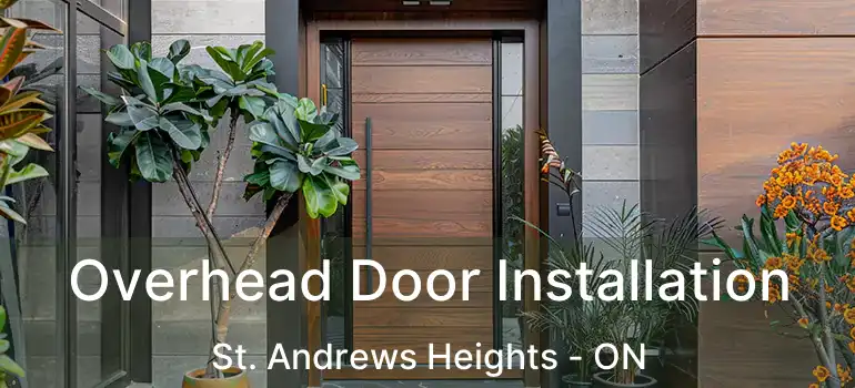 Overhead Door Installation St. Andrews Heights - ON