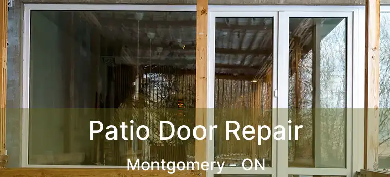 Patio Door Repair Montgomery - ON
