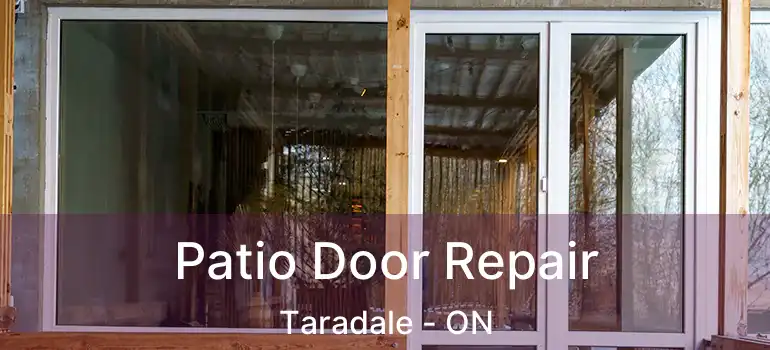 Patio Door Repair Taradale - ON