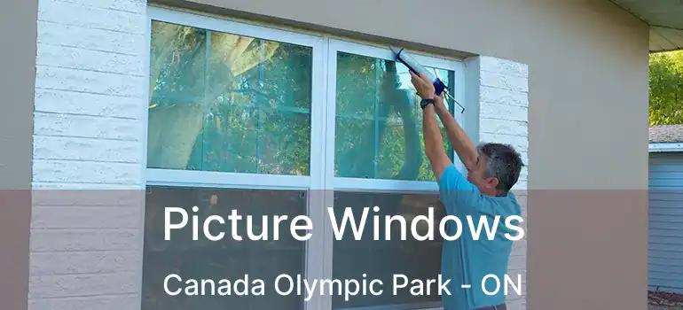 Picture Windows Canada Olympic Park - ON