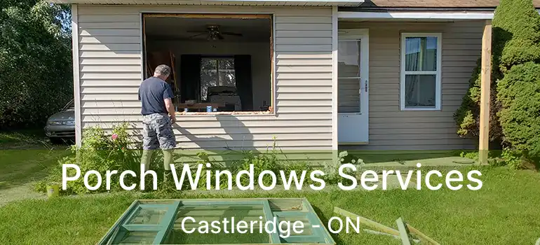 Porch Windows Services Castleridge - ON