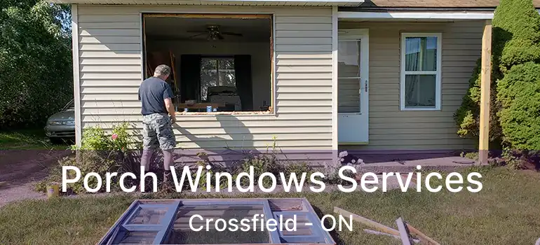 Porch Windows Services Crossfield - ON