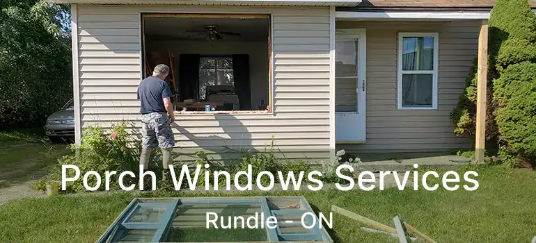 Porch Windows Services Rundle - ON