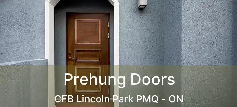 Prehung Doors CFB Lincoln Park PMQ - ON