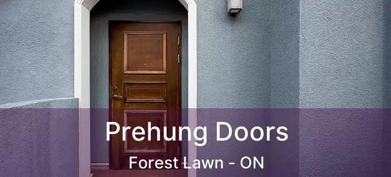 Prehung Doors Forest Lawn - ON