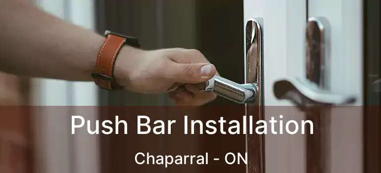 Push Bar Installation Chaparral - ON