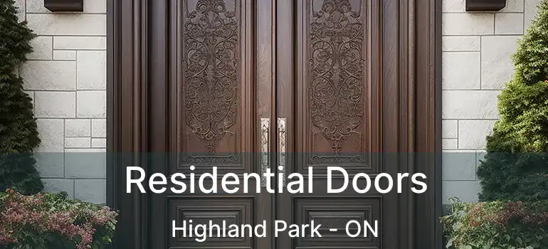 Residential Doors Highland Park - ON