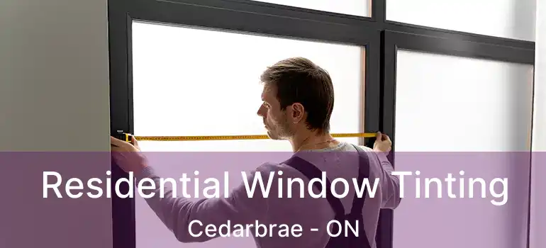 Residential Window Tinting Cedarbrae - ON