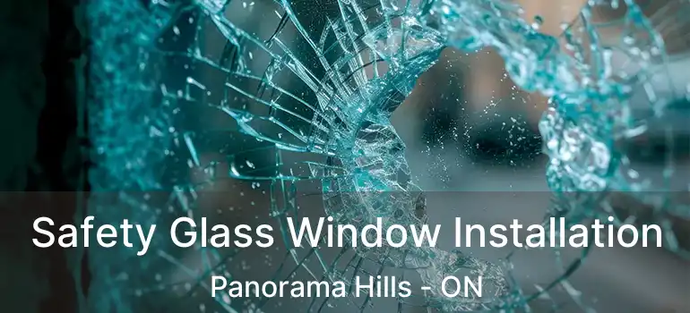 Safety Glass Window Installation Panorama Hills - ON