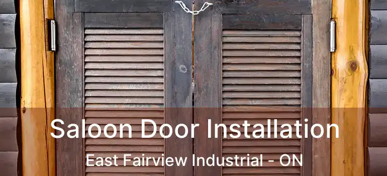 Saloon Door Installation East Fairview Industrial - ON