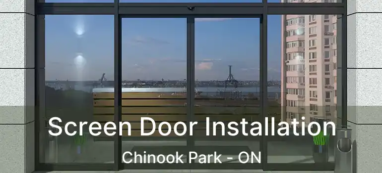 Screen Door Installation Chinook Park - ON