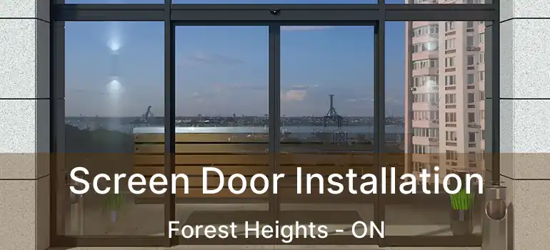 Screen Door Installation Forest Heights - ON