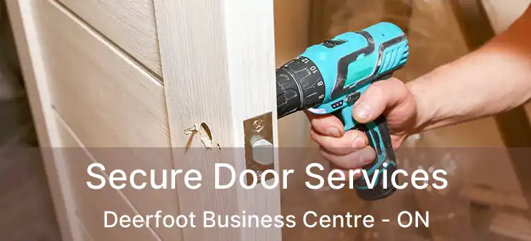Secure Door Services Deerfoot Business Centre - ON
