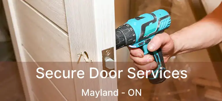 Secure Door Services Mayland - ON