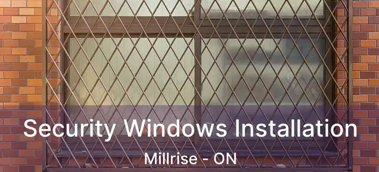 Security Windows Installation Millrise - ON