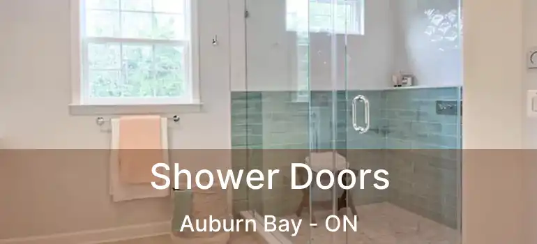 Shower Doors Auburn Bay - ON