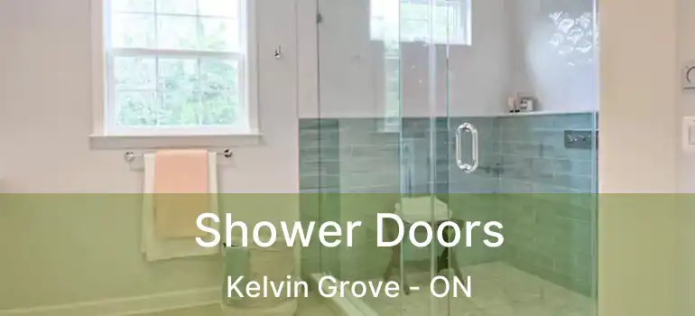 Shower Doors Kelvin Grove - ON
