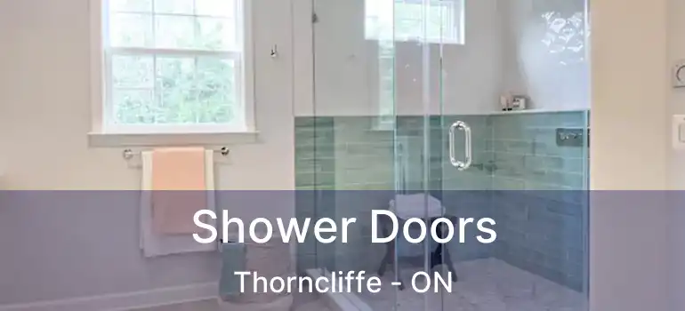 Shower Doors Thorncliffe - ON