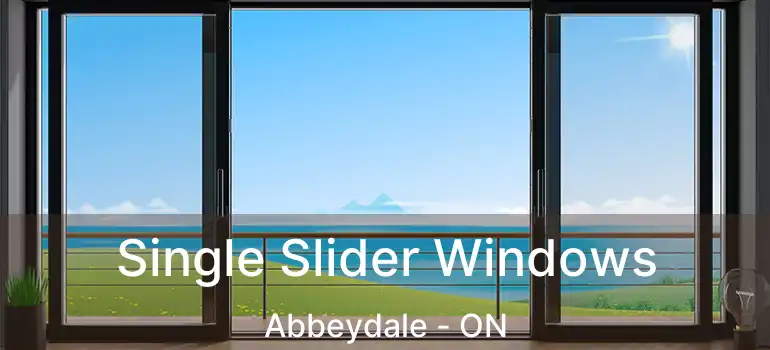Single Slider Windows Abbeydale - ON