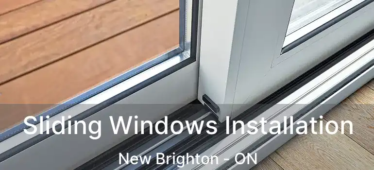 Sliding Windows Installation New Brighton - ON